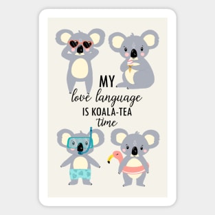 Koala-Tea Time Is My Love Language Magnet